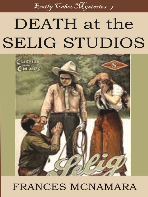 Title details for Death at the Selig Studios by Frances McNamara - Available